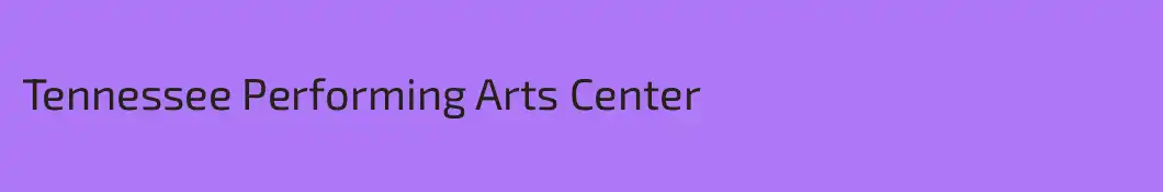 Tennessee Performing Arts Center